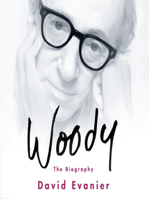 Title details for Woody by David Evanier - Wait list